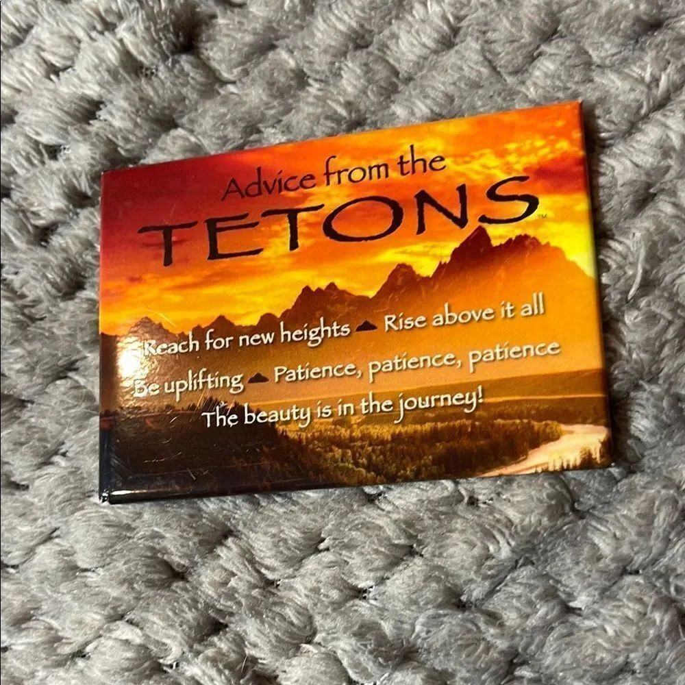 Advice from the Tetons magnet